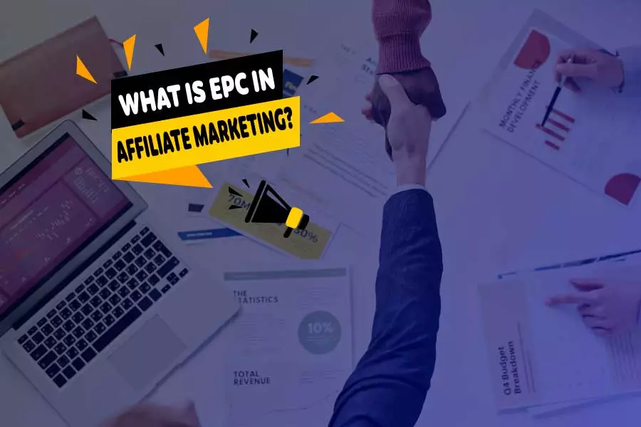 What-Is-EPC-In-Affiliate-Marketing
