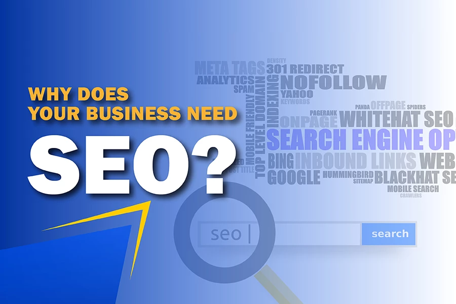 Why Does Your Business Need SEO