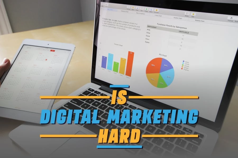 Is Digital Marketing Hard.