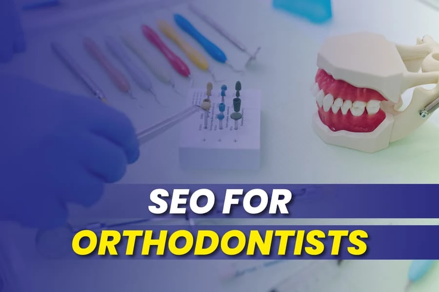 SEO For Orthodontists 
