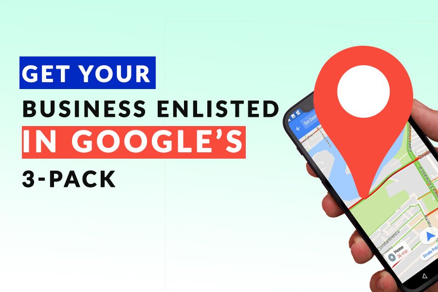 Get-your-business-enlisted-in-Google’s-3-pack