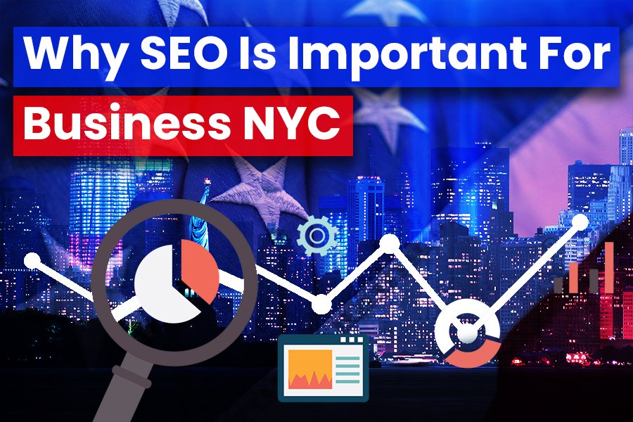 Why SEO Is Important For Business NYC