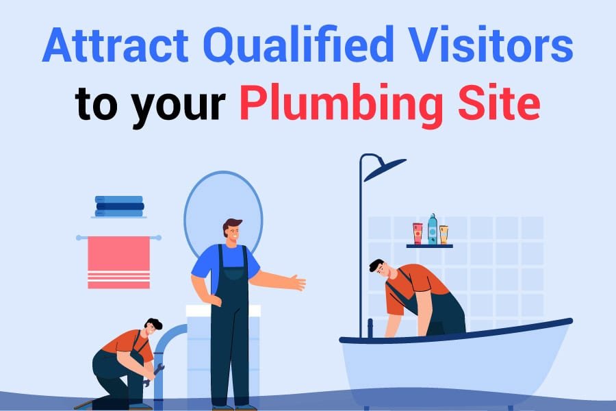 Attract-qualified-visitors-to-your-plumbing-site