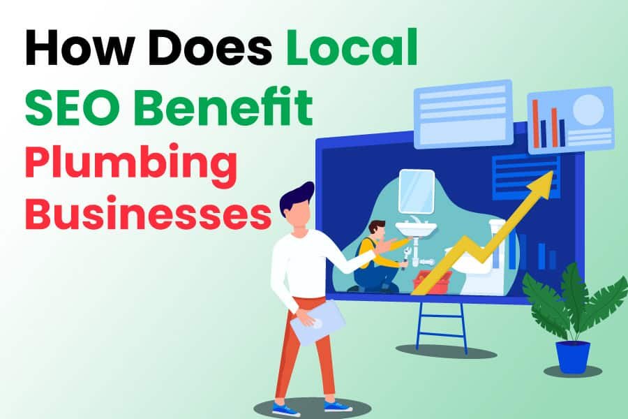 How-Does-Local-SEO-Benefit-Plumbing-Businesses
