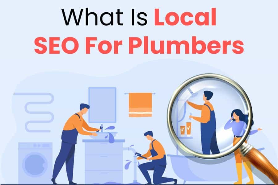 What-Is-Local-SEO-For-Plumbers