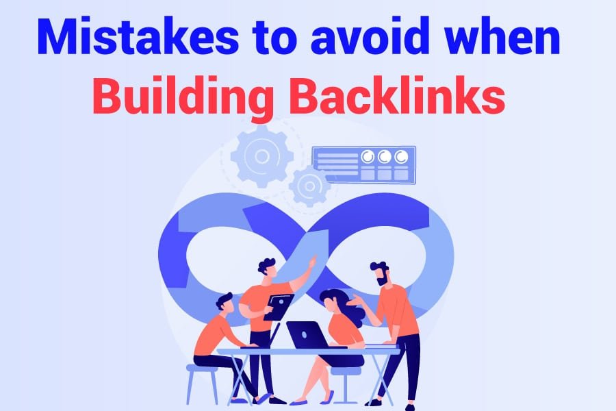 mistakes-to-avoid-when-building-backlinks